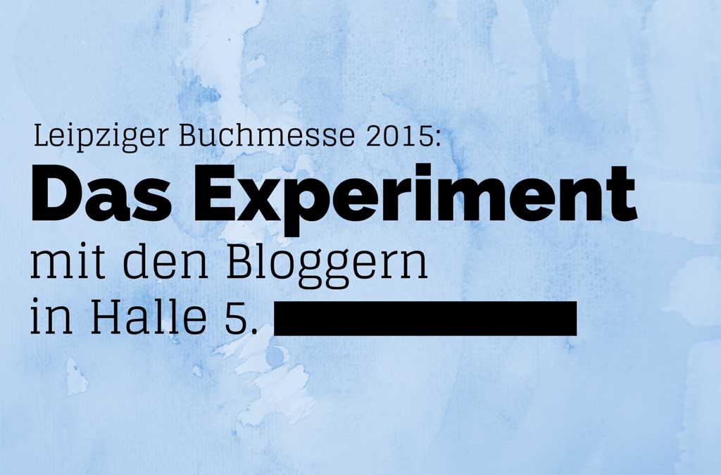 Leipziger Buchmesse: Das Experiment mit den Bloggern in Halle 5