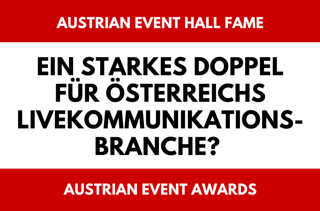 Austrian Event Hall of Fame + Austrian Event Awards