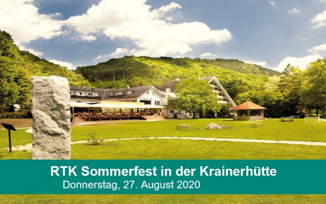 RTK-Sommerfest 2020 am 27. August im Seminar- und Eventhotel Krainerhütte